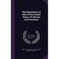 The Department of State of the United States. Its History and Functions - Hardcover