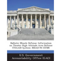 Ballistic Missile Defense: Information on Theater High Altitude Area Defense (Thaad) System: Nsiad-94-107br - Paperback