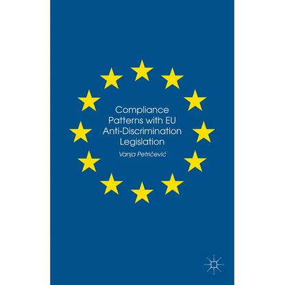 Compliance Patterns with EU Anti-Discrimination Legislation - Hardcover