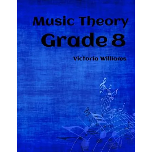 Grade Eight Music Theory: for ABRSM Candidates - Paperback
