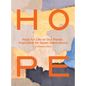 Hope for Life on Our Planet: Inspiration for Seven Generations - Hardcover