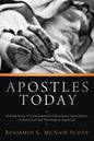 Apostles Today: Making Sense of Contemporary Charismatic Apostolates: A Historical and Theological Appraisal - Paperback