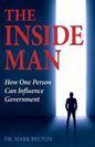 The Inside Man: How One Person Can Influence Government - Paperback