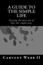 A Guide to the Simple Life - Paperback