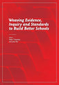 Weaving Evidence, Inquiry and Standards to Build Better Schools - Paperback