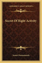 Secret of Right Activity - Paperback