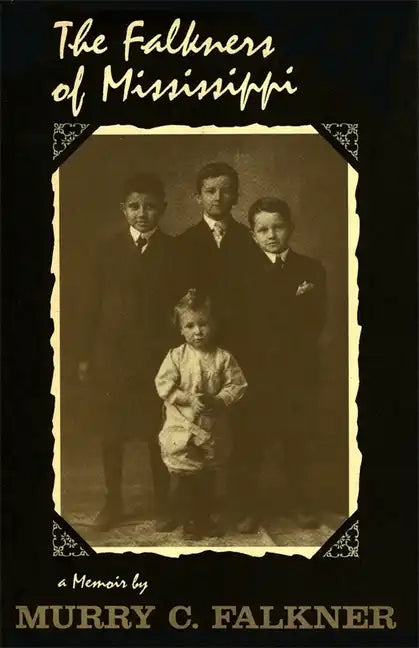 The Falkners of Mississippi: A Memoir - Paperback