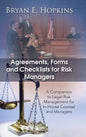 Agreements, Forms and Checklists for Risk Managers: A Companion to Legal Risk Management for In-House Counsel and Managers - Hardcover