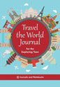 Travel the World Journal for the Exploring Teen - Paperback