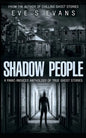 Shadow People: A Panic-Induced Anthology of True Ghost Stories - Paperback