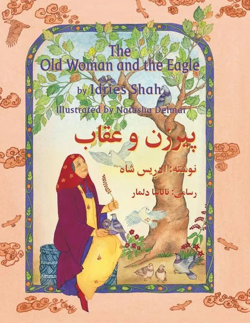 The Old Woman and the Eagle: English-Dari Edition - Paperback