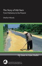 The Story of Viet Nam: From Prehistory to the Present - Paperback