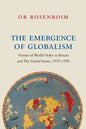 The Emergence of Globalism: Visions of World Order in Britain and the United States, 1939-1950 - Paperback