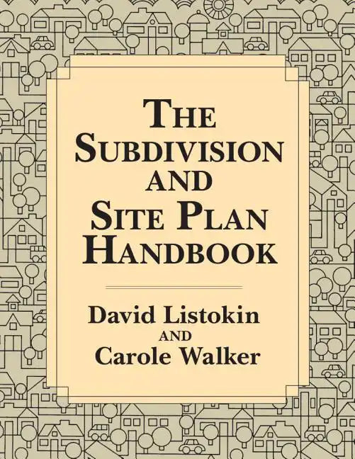 The Subdivision and Site Plan Handbook - Paperback