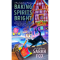 Baking Spirits Bright - Paperback