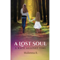 A Lost Soul: A Race Against Time - Paperback