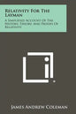 Relativity For The Layman: A Simplified Account Of The History, Theory, And Proofs Of Relativity - Paperback