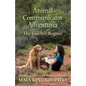 Animal Communicator Adventures: The Journey Begins! - Paperback