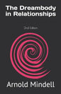 The Dreambody in Relationships: 2nd Edition - Paperback
