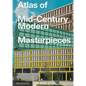 Atlas of Mid-Century Modern Masterpieces - Hardcover