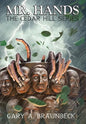 Mr. Hands: The Cedar Hill Series - Hardcover