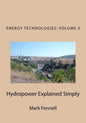 Hydropower Explained Simply: Energy Technologies Explained Simply Series - Paperback