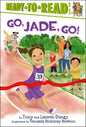 Go, Jade, Go!: Ready-To-Read Level 2 - Hardcover
