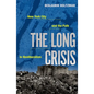 The Long Crisis: New York City and the Path to Neoliberalism - Paperback