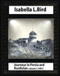 Journeys in Persia and Kurdistan, Volume One, by Isabella Bird - Paperback