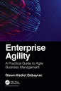Enterprise Agility: A Practical Guide to Agile Business Management - Paperback