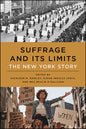 Suffrage and Its Limits: The New York Story - Paperback