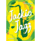 Jackie Jazz - Hardcover