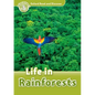 Oxford Read and Discover: Level 3: Life in Rainforests - Paperback