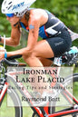 Ironman Lake Placid: Racing Tips and Strategies - Paperback