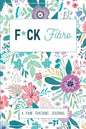 F*ck Fibro: A Symptom & Pain Tracking Journal for Fibromyalgia and Chronic Pain - Paperback