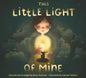 This Little Light of Mine - Hardcover