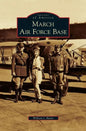 March Air Force Base - Hardcover