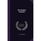 The Knights Templars - Hardcover