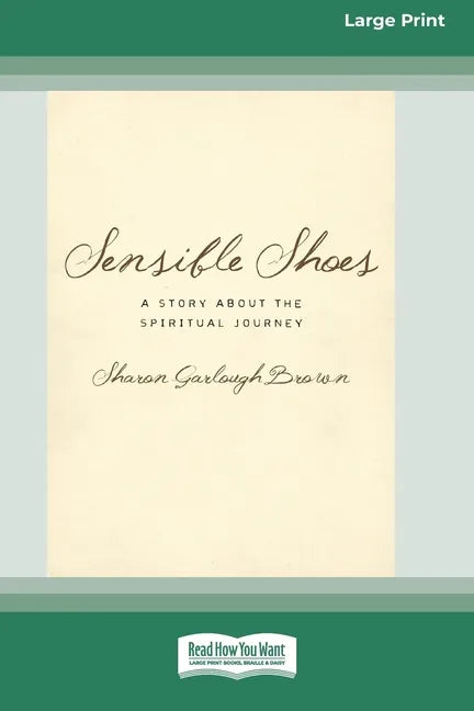 Sensible Shoes: A Story about the Spiritual Journey [Standard Large Print 16 Pt Edition] - Paperback