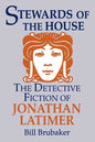 Stewards of the House: Detective Fiction of Jonathan Latimer - Paperback