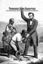Tennessee Slave Narratives: A Folk History of Slavery in the United States From Interviews with Former Slaves - Paperback