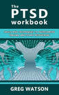 The PTSD Workbook: Skills and Techniques to Overcoming Trauma and Start Recovering - Paperback