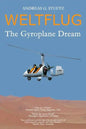 Weltflug: The Gyroplane Dream - Paperback