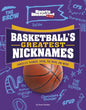 Basketball's Greatest Nicknames: Chocolate Thunder, Spoon, the Brow, and More! - Hardcover
