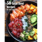 50 Sushi Bowl Recipes - Paperback