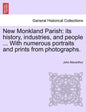 New Monkland Parish: its history, industries, and people ... With numerous portraits and prints from photographs. - Paperback