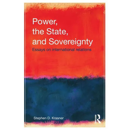 Power, the State, and Sovereignty: Essays on International Relations - Paperback