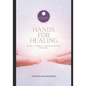 Hands for Healing Reiki Manual: Level I, II & Master Manual - Paperback