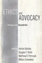 Ethics and Advocacy: Bridges and Boundaries - Paperback