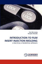 Introduction to Film Insert Injection Molding - Paperback